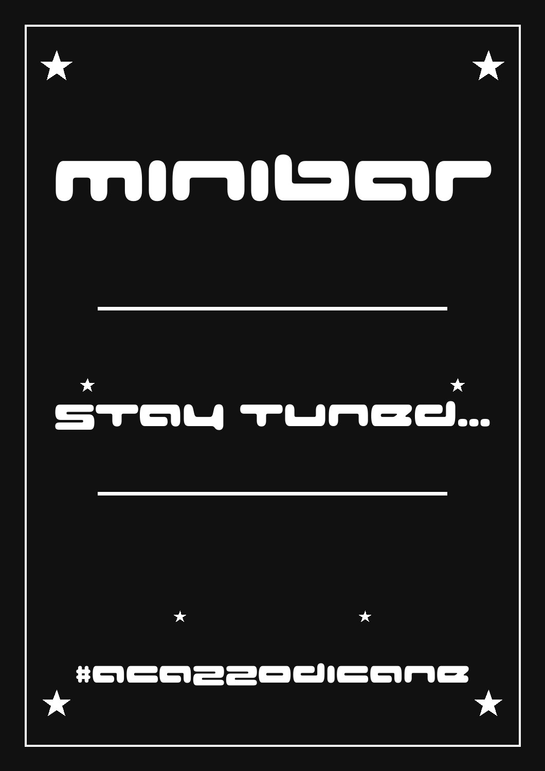 MINIBAR — stay tuned, prossimo evento in arrivo